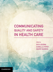 Communicating Quality and Safety in Health Care