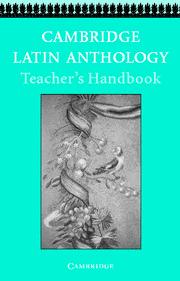 Cambridge Latin Anthology Teacher's Handbook