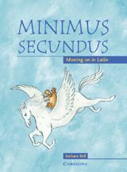 Minimus Secundus: Moving on in Latin