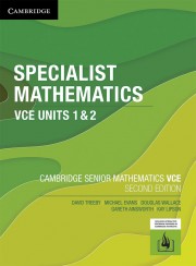 Specialist Mathematics VCE Units 1&2 Second Edition (print and digital)