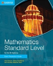 Mathematics Standard Level for the IB Diploma: Exam Preparation Guide