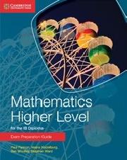 Mathematics Higher Level for the IB Diploma: Exam Preparation Guide