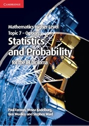 Mathematics Higher Level Topic 7 - Option: Statistics and Probability