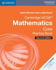 Cambridge IGCSE™ Mathematics Second edition Core Practice Book