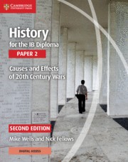History for the IB Diploma Paper 2 Second Edition Causes and Effects of 20th Century Wars with Digital Access (2 Years)