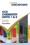 Cambridge Checkpoints VCE Chemistry Units 1&2 (print)