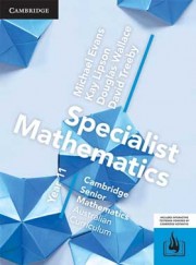 Specialist Mathematics for the AC Year 11 (print and interactive textbook powered by Cambridge HOTmaths)
